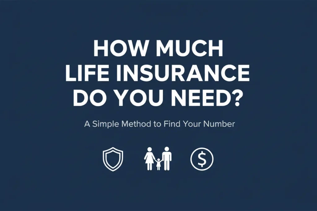 Illustrated text-based graphic showing the question "How Much Life Insurance Do You Need?" with clean financial icons on a dark navy background
