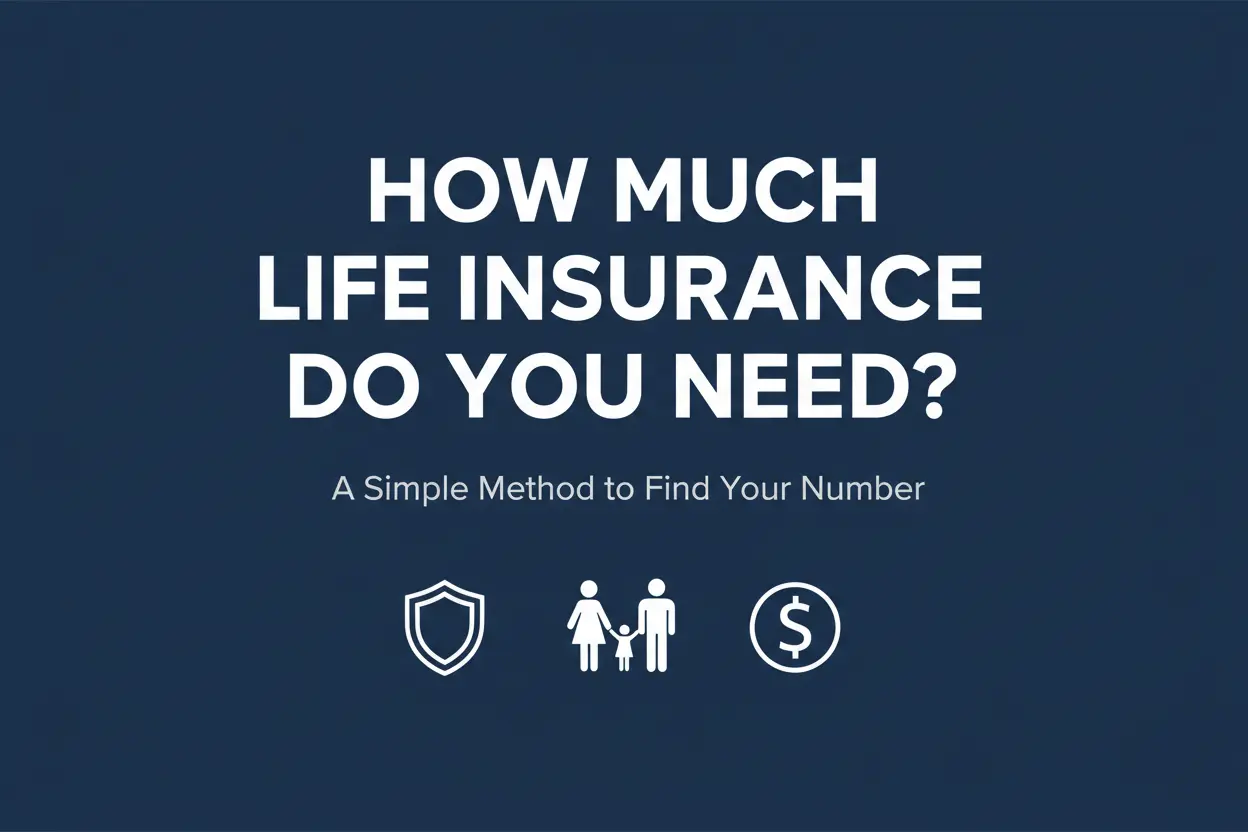 Illustrated text-based graphic showing the question "How Much Life Insurance Do You Need?" with clean financial icons on a dark navy background