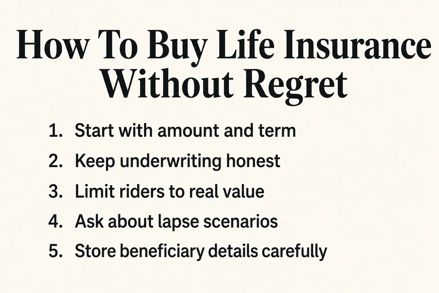Text graphic with five numbered steps on how to buy life insurance without regret
