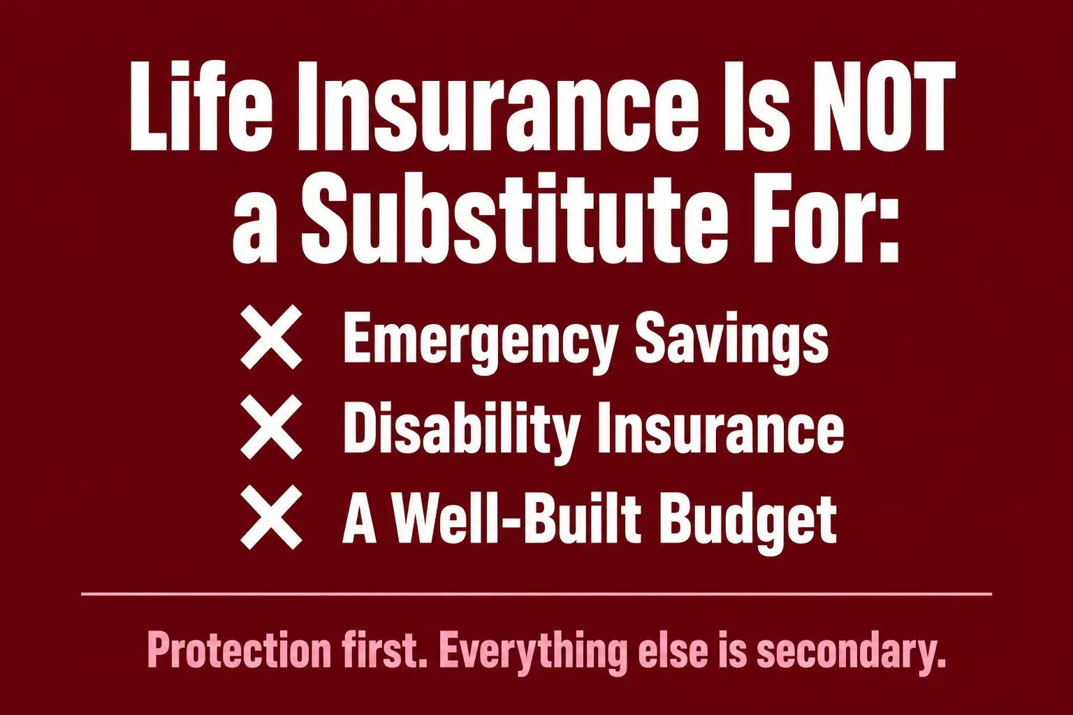 Bold callout graphic clarifying what life insurance is not meant to replace