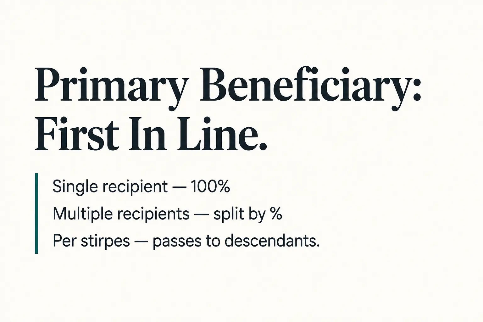 Primary beneficiary types including single multiple and per stirpes options explained