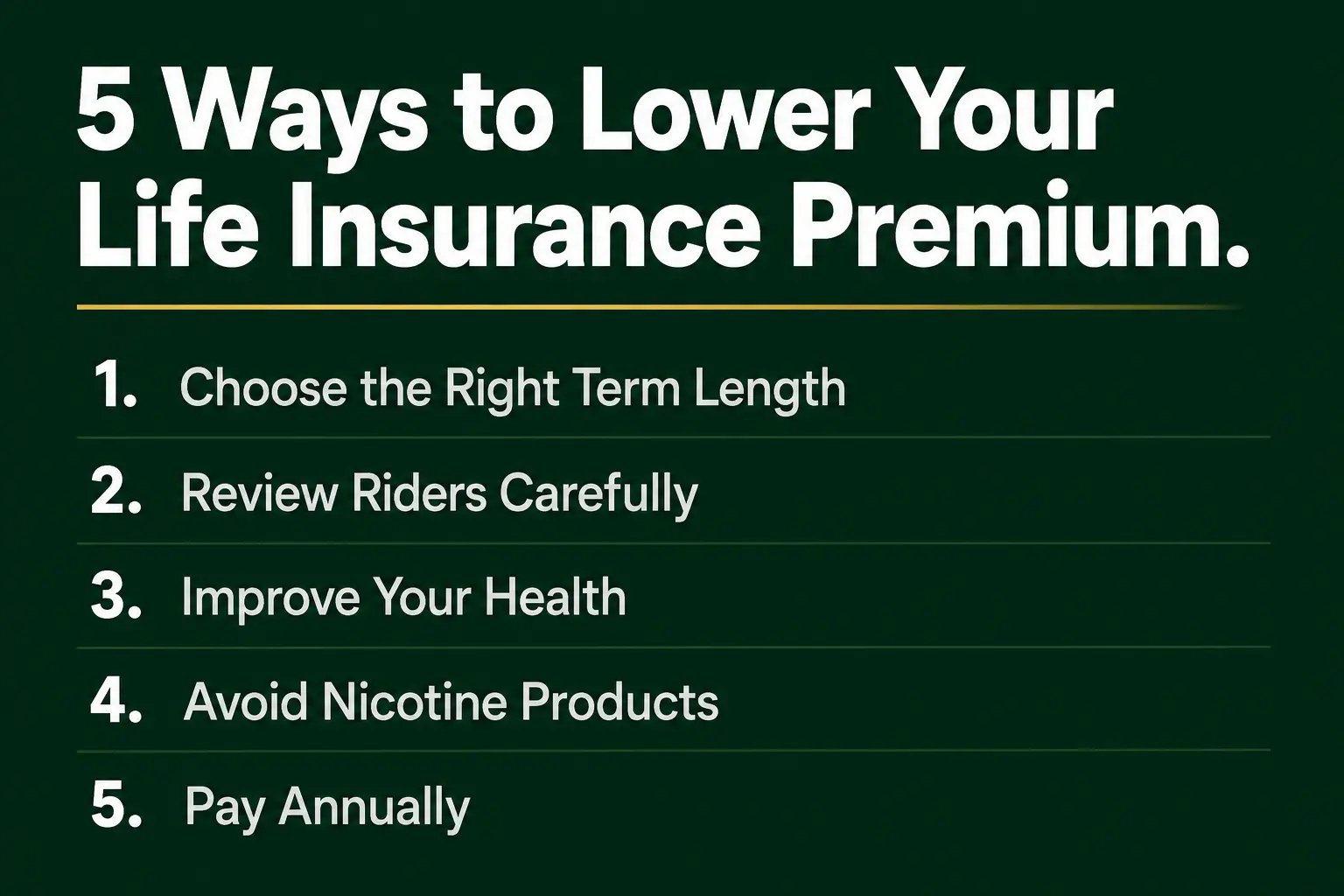 Five ways to lower your life insurance premium including choosing the right term length and paying annually