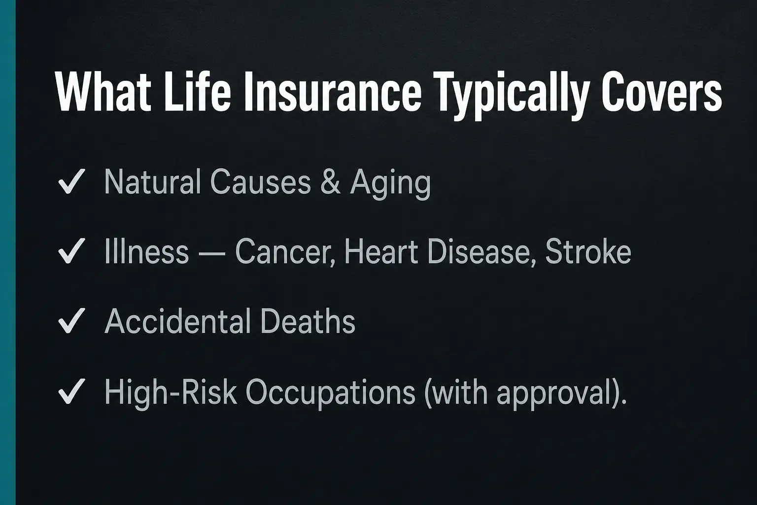 Infographic listing what life insurance typically covers including natural causes, illness, accidents, and occupational risks
